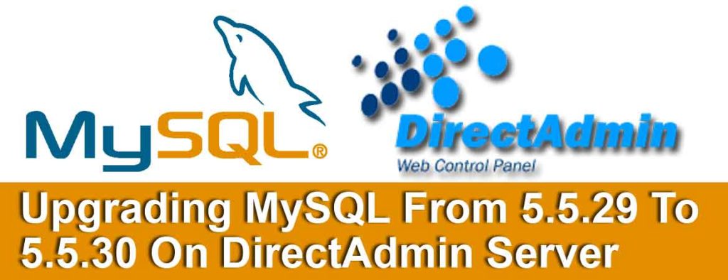 Upgrading-MySQL-On-DirectAdmin-Server