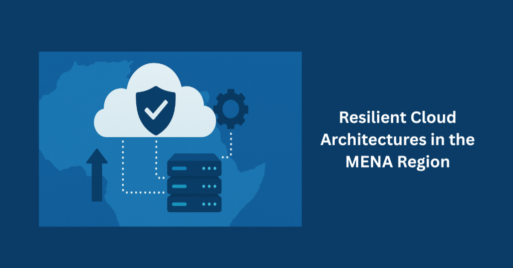 Resilient Cloud Architectures in MENA with DevOps Support